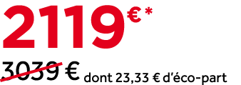 2119￼ * ￼3039 € dont 23,33 € d’ co part