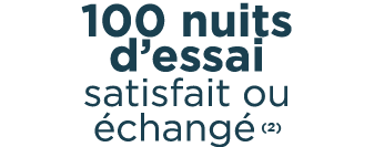 100 nuits d’essai satisfait ou chang  ￼