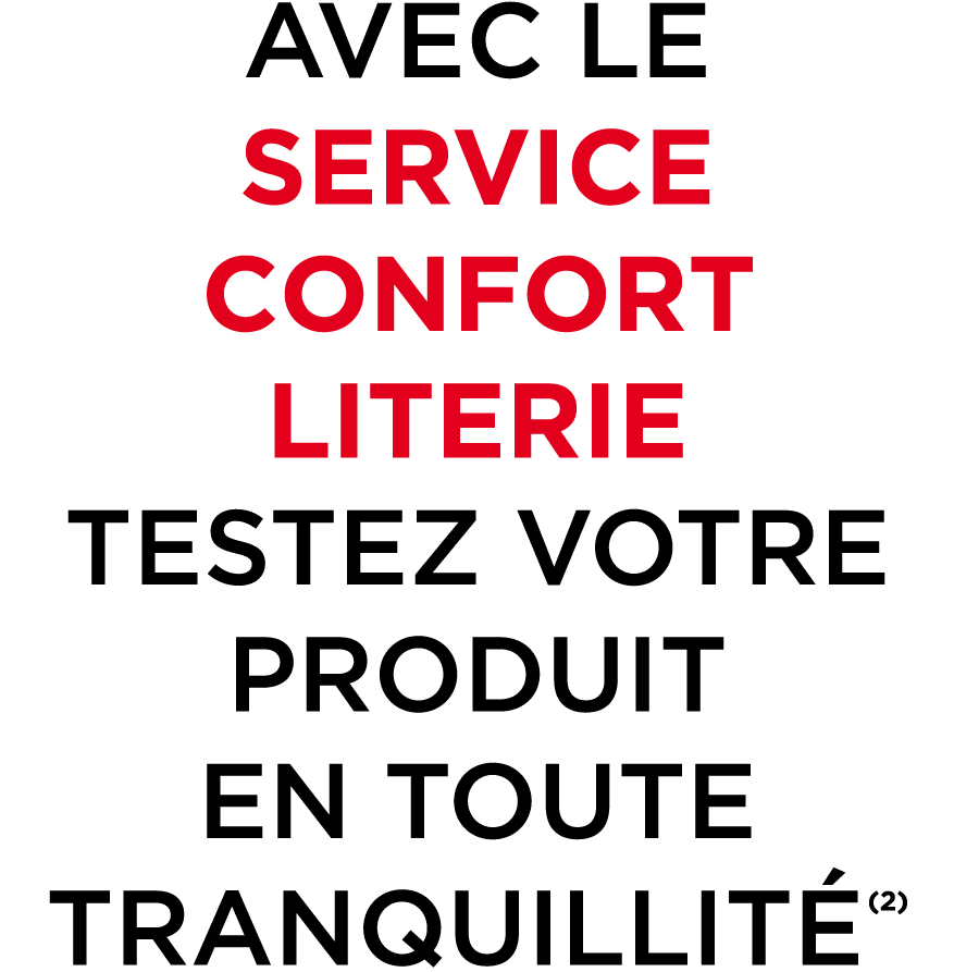 AVEC LE SERVICE CONFORT LITERIE TESTEZ VOTRE PRODUIT EN TOUTE TRANQUILLIT (2)