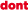 dont