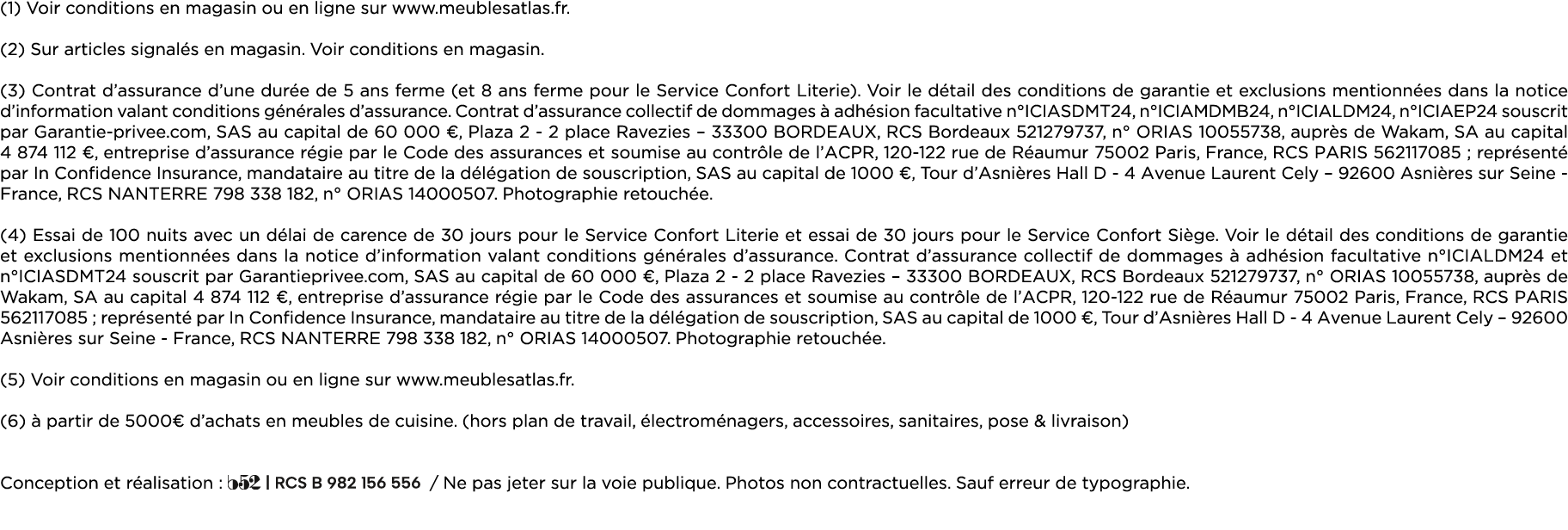 (1) Voir conditions en magasin ou en ligne sur www.meublesatlas.fr. (2) Sur articles signal s en magasin. Voir condit...