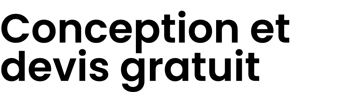 Conception et devis gratuit