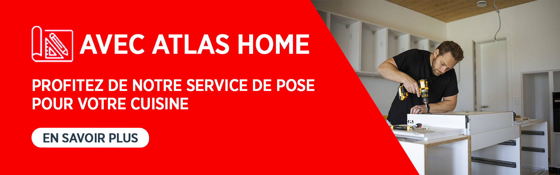 Atlas Home : Service de pose et d'installation de votre cuisine.